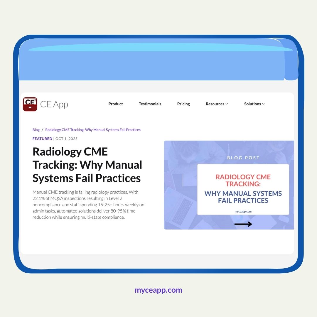 Radiology CME Tracking: Why Manual Systems Fail Practices blog post screenshot from CE App